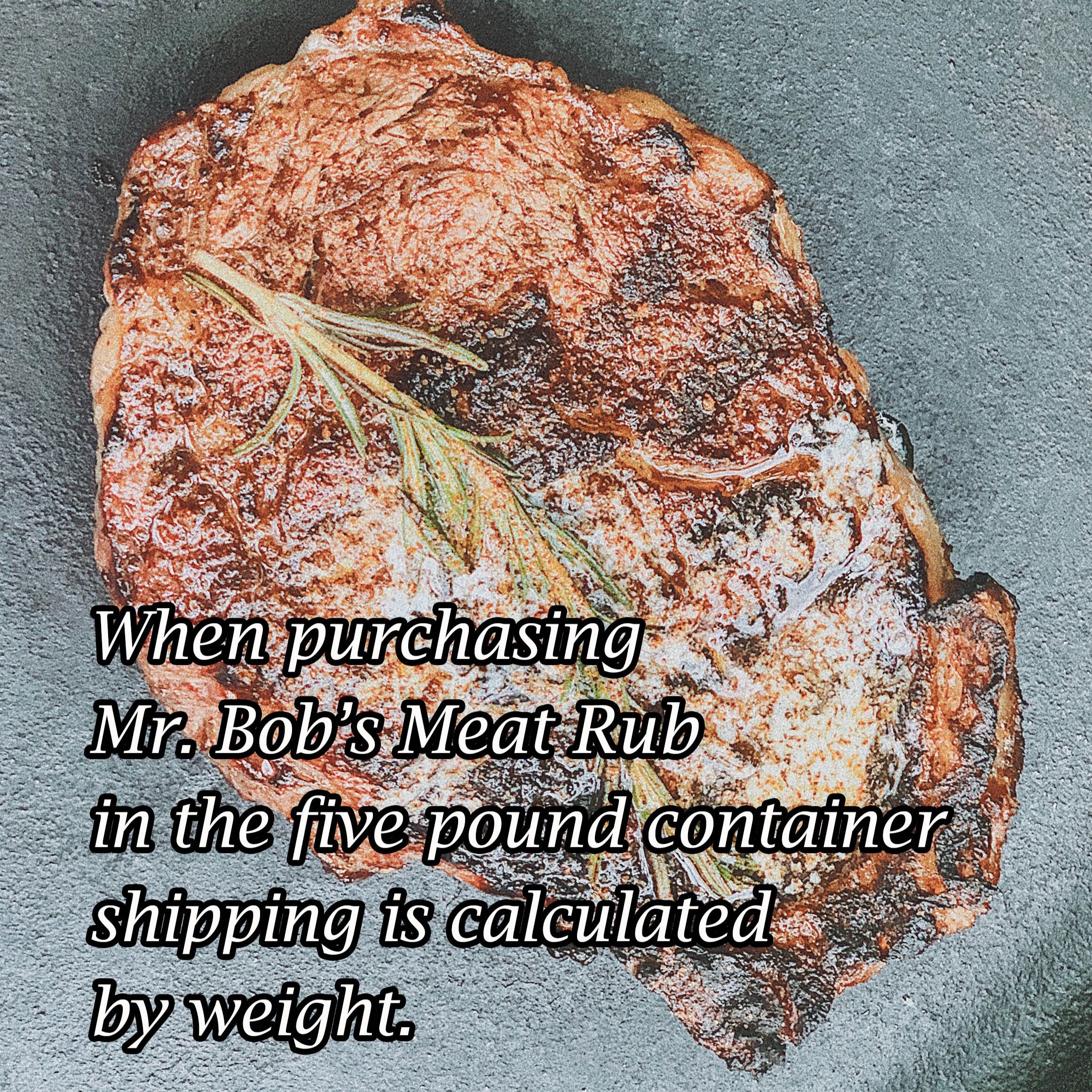 Mr. Bob's Mouthwatering Meat Rub